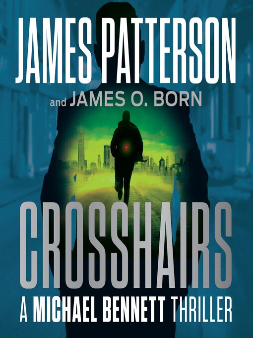 Title details for Crosshairs by James Patterson - Available